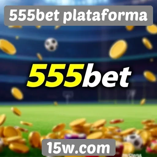 Promoções e bônus na 555bet plataforma